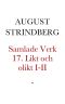 [Samlade Verk 17] • Likt och olikt I-II samt uppsatser och tidningsartiklar 1884–1890